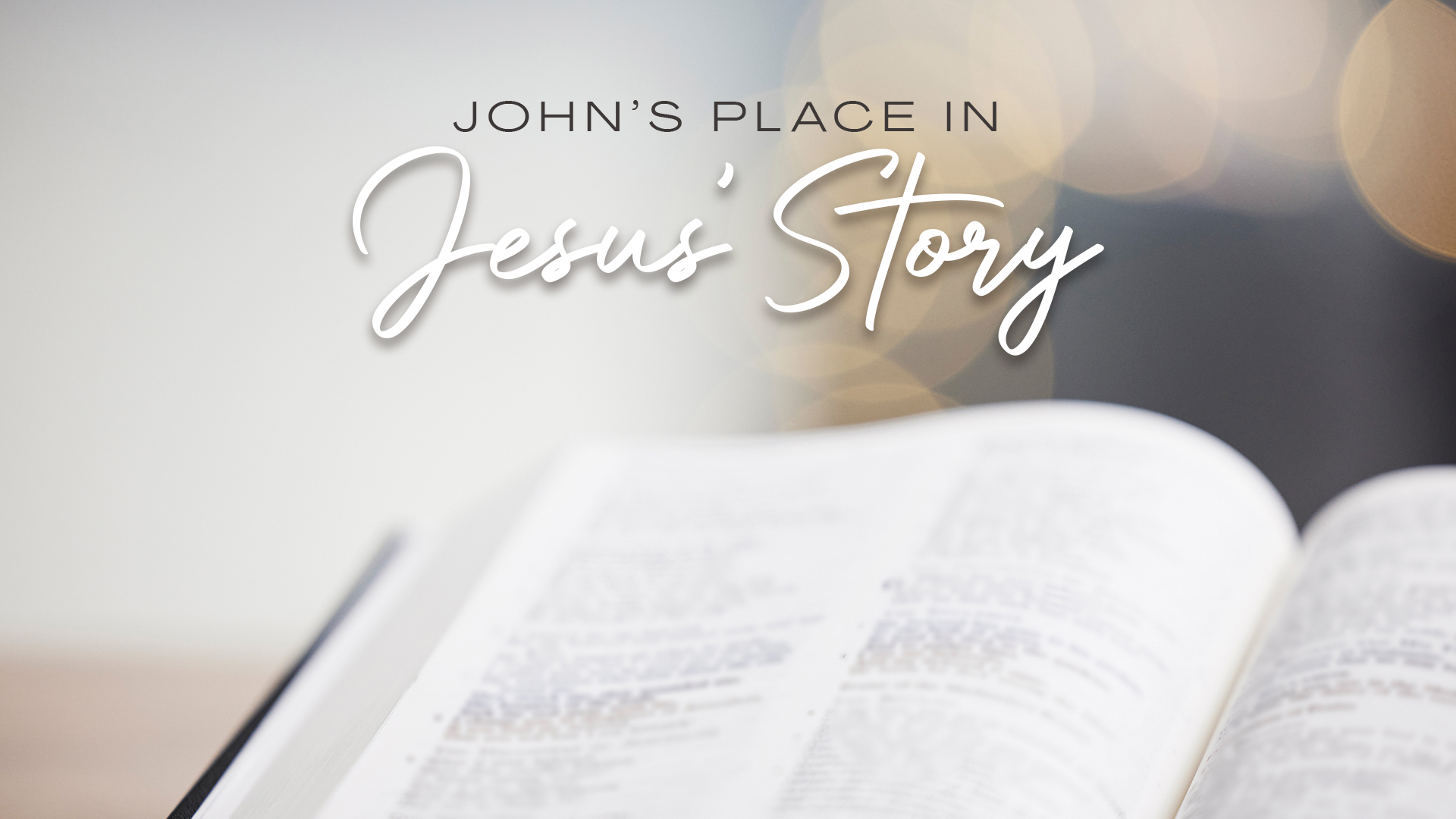 sermon John's Place in Jesus' Story