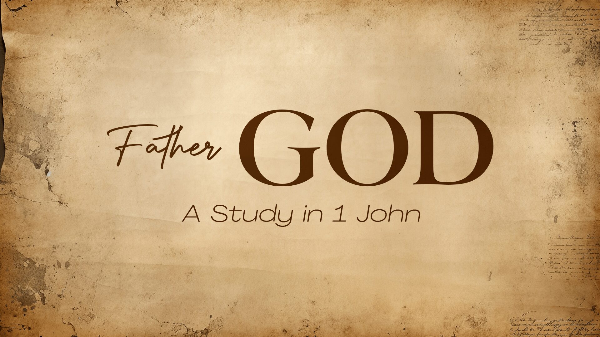 sermon Father God A Study in 1 John